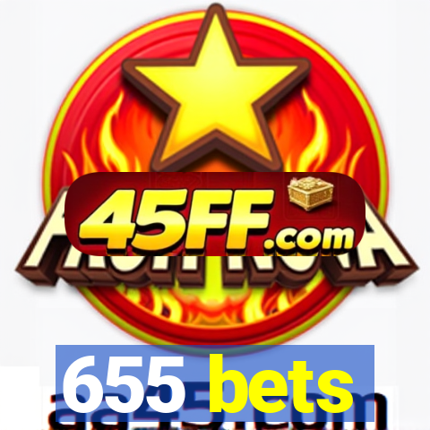 655 bets